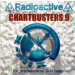 Radioactive Chartbusters Volume 09
