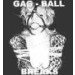 Dirtstyles Gag Ball Breaks LP
